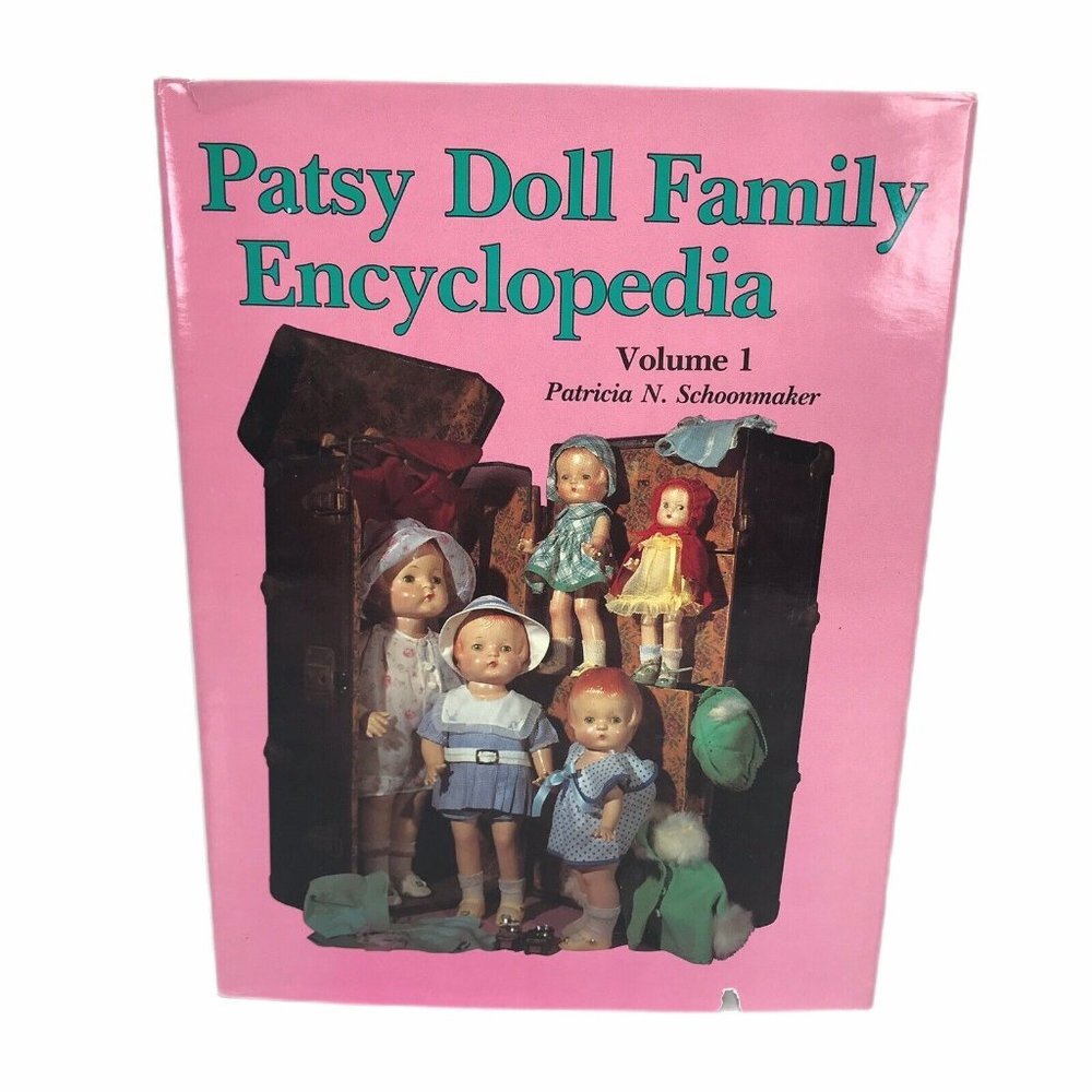 Patsy Doll Family Encyclopedia Volume 1 Vintage 1992 Hardback USA